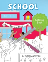 School: Coloring Book B08W3KS5HS Book Cover