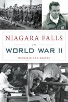 Niagara Falls in World War II 1467137375 Book Cover
