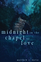 Midnight in the Chapel of Love 1950305589 Book Cover