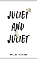 Juliet and Juliet 1035877406 Book Cover