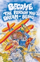 Become the Person You Dream of Being 1888741007 Book Cover