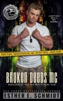 Broken Deeds MC: Second Generation #6 B0BVC8H7RD Book Cover