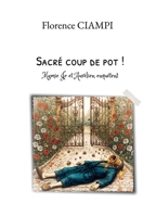 Sacré coup de pot ! (French Edition) B0G2GPHLWK Book Cover