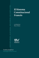 El Sistema Constitucional Francés (Spanish Edition) B0FCMYH1GY Book Cover