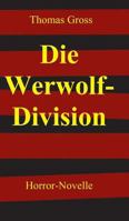 Die Werwolf-Division 3732374157 Book Cover