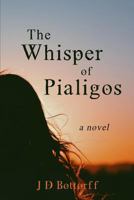 The Whisper of Pialigos 1517272955 Book Cover