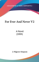 For Ever And Never V2: A Novel 1166993779 Book Cover