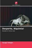 Desperta, Alquimia! (Portuguese Edition) 6630083539 Book Cover