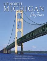 Up North Michigan Day Trips Coffee Table Book B0F255HH7B Book Cover