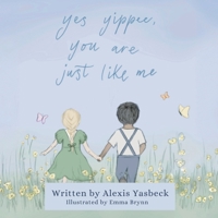 Yes Yippee, You Are Just Like Me B0GS6HW19G Book Cover