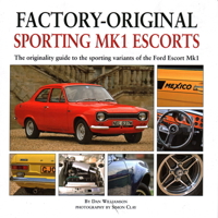 Factory Original Sporting Escorts: The Originality Guide to Sporting Ford Escorts Mk1 & Mk2 1906133220 Book Cover