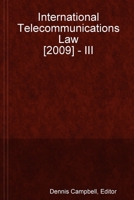 International Telecommunications Law [2009] - III 0557090296 Book Cover
