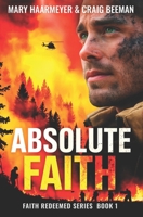 Absolute Faith (Faith Redeemed) B0FJS7G915 Book Cover