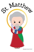 St. Matthew the Gospel Writer - Children's Christian Book - Lives of the Saints B0DSPMDXC9 Book Cover
