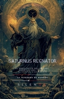 Saturnus Regnator: El Arquitecto del Umbral (Roma) (Spanish Edition) B0GJ43DPM2 Book Cover