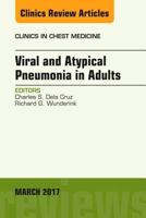 Viral and Atypical Pneumonia in Adults, an Issue of Clinics in Chest Medicine 0323509754 Book Cover