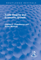 Trade Regime and Economic Growth 036702411X Book Cover