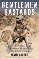 Gentlemen Bastards: On the Ground in Afghanistan with America's Elite Special Forces 0425253597 Book Cover