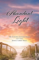 Abundant Light 1098084292 Book Cover