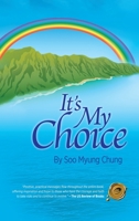 It's My Choice B0BYG4MKFH Book Cover
