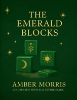The Emerald Blocks B0GPHFWWYJ Book Cover