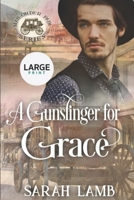 A Gunslinger for Grace B0CHL3RPR7 Book Cover