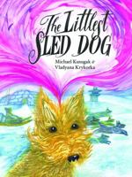 The Littlest Sled Dog 1554691745 Book Cover