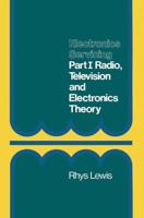 Electronics Servicing: Part 1, Radio, Television and Electronics Theory, City and Guilds of London Institute Course 224 (Pt. 1) 0333282485 Book Cover