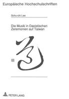 Die Musik in Daoistischen Zeremonien Auf Taiwan 3631451989 Book Cover