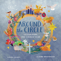 Around the Circle: Celebrating the Church Year B0G6V5L144 Book Cover