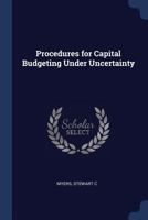 Procedures for capital budgeting under uncertainty 1377050793 Book Cover