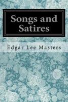 Songs and satires 1546854657 Book Cover