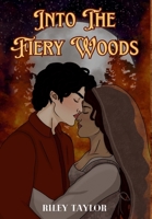 Into the Fiery Woods (The Kingdoms Set Ablaze) 1917701039 Book Cover