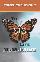 The 313 Life: Enjoying Life by Discovering Life's Purpose 1684899842 Book Cover