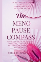 The Menopause Compass: An Evidence-Based Guide to Hormones and Healthy Aging B0FV7YWL5Q Book Cover