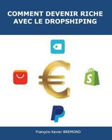 Comment devenir riche avec le dropshipping 1979298297 Book Cover