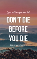 Don't Die Before You Die 9357410023 Book Cover