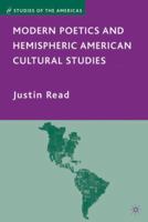 Modern Poetics and Hemispheric American Cultural Studies 0230615961 Book Cover