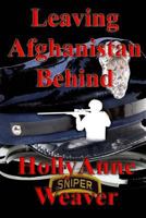 Leaving Afghanistan Behind 0692524894 Book Cover