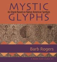 Mystic Glyphs: An Oracle Based on Native American Symbols 1590030478 Book Cover