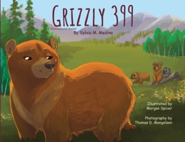 Grizzly 399 - Paperback: Environmental Heroes Series 193987162X Book Cover