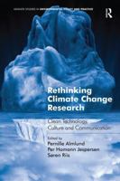 Rethinking Climate Change Research: Clean Technology, Culture and Communication 1138268712 Book Cover