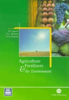 Agriculture, Fertilizers and the Environment (Cabi Publishing) 0851993583 Book Cover