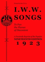 I.W.W. Songs 160486950X Book Cover