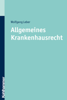 Allgemeines Krankenhausrecht 3170210726 Book Cover