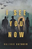I See You Now B0FSJDV783 Book Cover