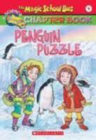 The Penguin Puzzle (The Magic School Bus Chapter Book, #8) 0439204224 Book Cover