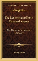 The Economics of John Maynard Keynes: The Theory of a Monetary Economy
