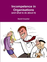 Incompetence in Organisations 0244385653 Book Cover
