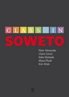 Class in Soweto 1869142209 Book Cover